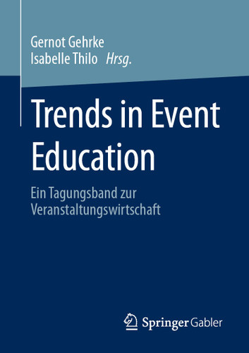 Trends in Event Education: Ein Tagungsband zur Veranstaltungswirtschaft book cover by 