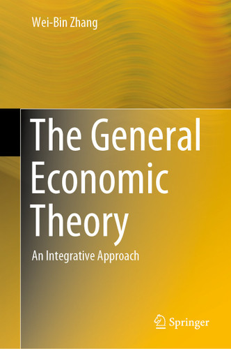 The General Economic Theory: An Integrative Approach book cover by Wei-Bin Zhang