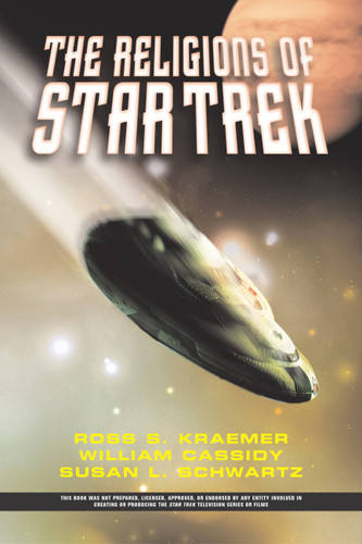 The Religions Of Star Trek book cover by William Cassidy, Susan L Schwartz, Ross Kraemer