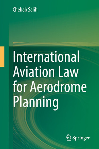 International Aviation Law for Aerodrome Planning book cover by Chehab Salih
