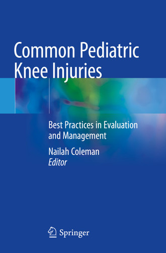 Common Pediatric Knee Injuries: Best Practices in Evaluation and Management book cover by 