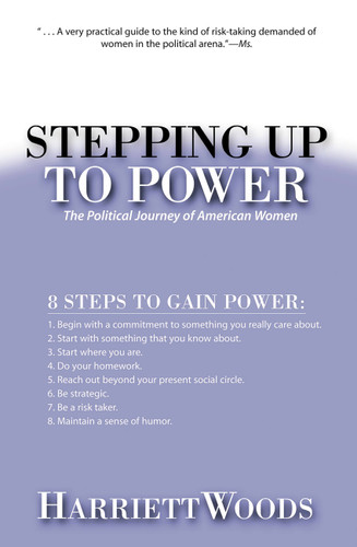 Stepping Up To Power: The Political Journey Of Women In America book cover by Harriett Woods