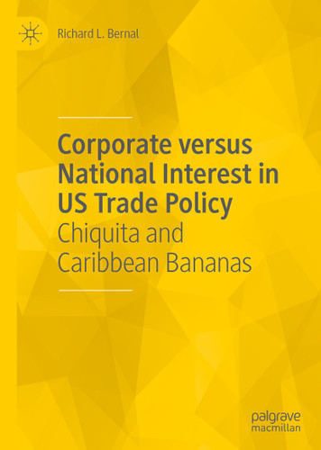 Corporate versus National Interest in US Trade Policy: Chiquita and Caribbean Bananas book cover by Richard L. Bernal