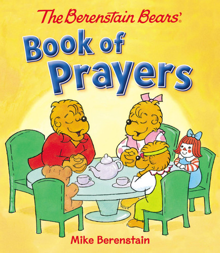 The Berenstain Bears Book of Prayers (The Berenstain Bears) book cover by Mike Berenstain
