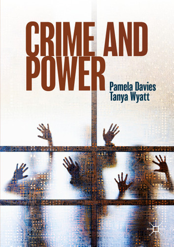 Crime and Power book cover by Pamela Davies, Tanya Wyatt