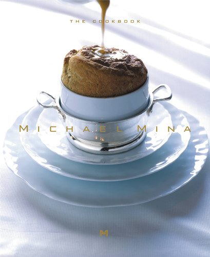 Michael Mina: The Cookbook book cover by Michael Mina, JoAnn Cianciulli