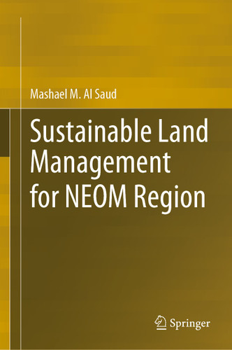 Sustainable Land Management for NEOM Region book cover by Mashael M. Al Saud