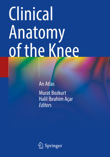 Clinical Anatomy of the Knee: An Atlas book cover by 