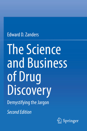 The Science and Business of Drug Discovery: Demystifying the Jargon book cover by Edward D. Zanders