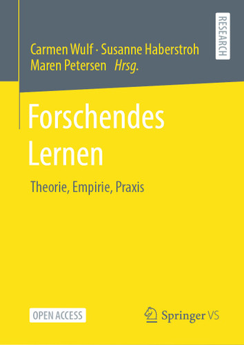 Forschendes Lernen: Theorie, Empirie, Praxis book cover by 