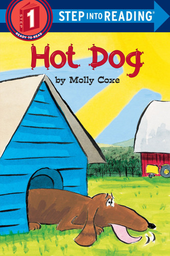 Hot Dog (Step into Reading, Step 1) book cover by Molly Coxe