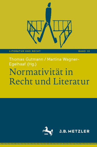 Normativität in Recht und Literatur (Literatur und Recht #10) book cover by 
