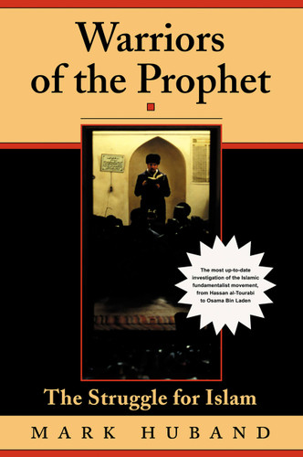 Warriors Of The Prophet: The Struggle For Islam book cover by Mark Huband