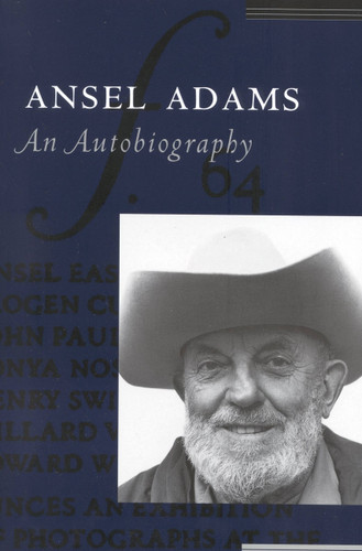 Ansel Adams: An Autobiography book cover by Ansel Adams, Mary Street Alinder