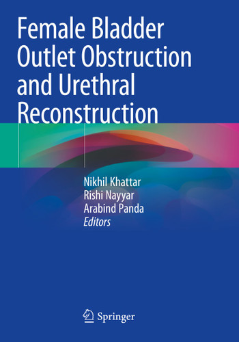 Female Bladder Outlet Obstruction and Urethral Reconstruction book cover by 