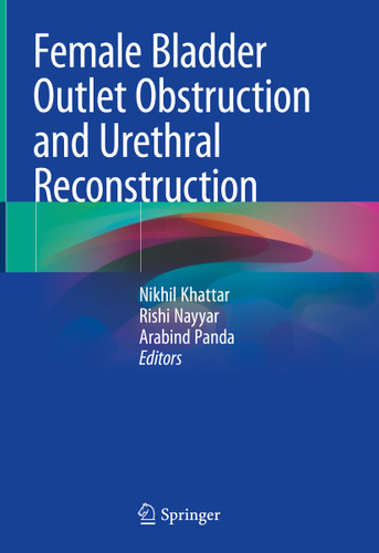 Female Bladder Outlet Obstruction and Urethral Reconstruction book cover by 