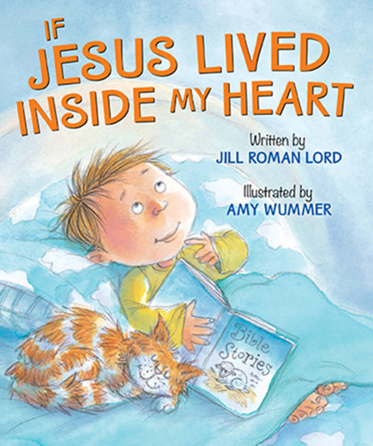 If Jesus Lived Inside My Heart book cover by Jill Roman Lord