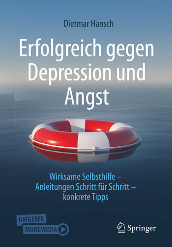 Erfolgreich gegen Depression und Angst: Wirksame Selbsthilfe - Anleitungen Schritt für Schritt - konkrete Tipps book cover by Dietmar Hansch