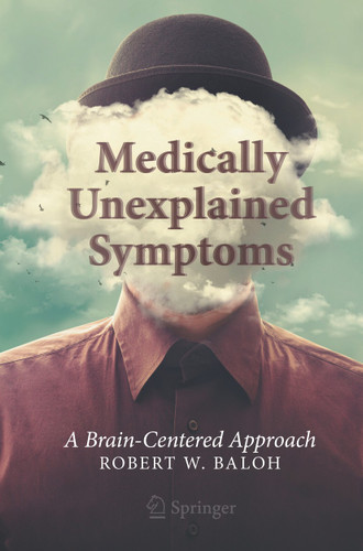 Medically Unexplained Symptoms: A Brain-Centered Approach book cover by Robert W. Baloh