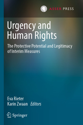 Urgency and Human Rights: The Protective Potential and Legitimacy of Interim Measures book cover by 
