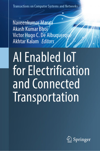 AI Enabled IoT for Electrification and Connected Transportation (Transactions on Computer Systems and Networks) book cover by 