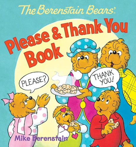 The Berenstain Bears' Please & Thank You Book (The Berenstain Bears) book cover by Mike Berenstain