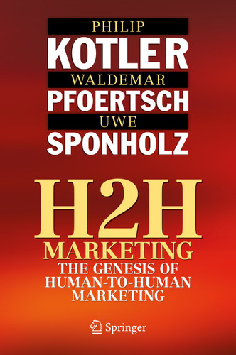 H2H Marketing: The Genesis of Human-to-Human Marketing book cover by Philip Kotler, Waldemar Pfoertsch, Uwe Sponholz