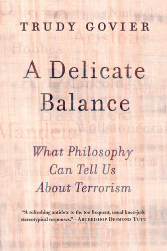 A Delicate Balance: What Philosophy Can Tell Us About Terrorism book cover by Trudy Govier