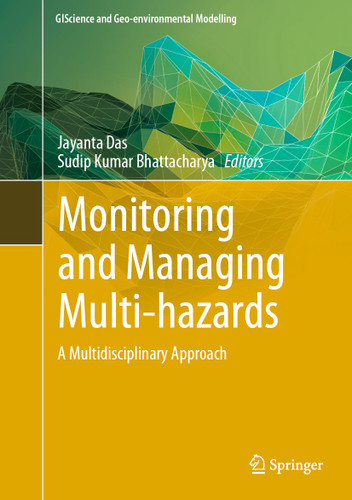 Monitoring and Managing Multi-hazards: A Multidisciplinary Approach (GIScience and Geo-environmental Modelling) book cover by 