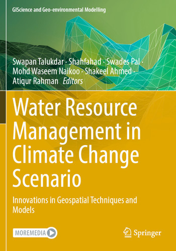 Water Resource Management in Climate Change Scenario: Innovations in Geospatial Techniques and Models (GIScience and Geo-environmental Modelling) book cover by 