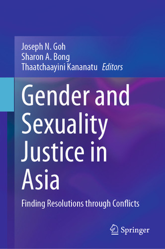 Gender and Sexuality Justice in Asia: Finding Resolutions through Conflicts book cover by 