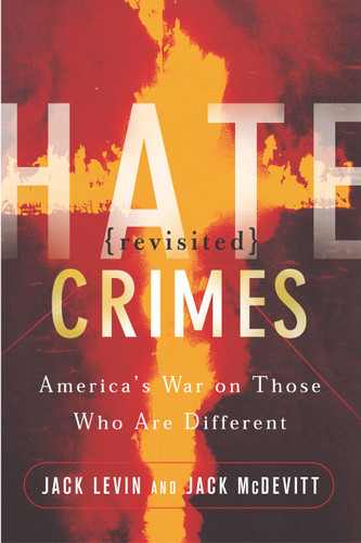 Hate Crimes Revisited: America's War On Those Who Are Different book cover by Jack Mcdevitt, Jack Levin