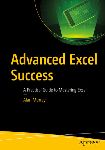 Advanced Excel Success: A Practical Guide to Mastering Excel book cover by Alan Murray