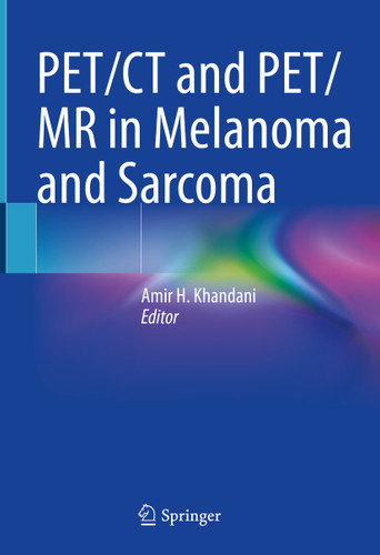 PET/CT and PET/MR in Melanoma and Sarcoma book cover by 