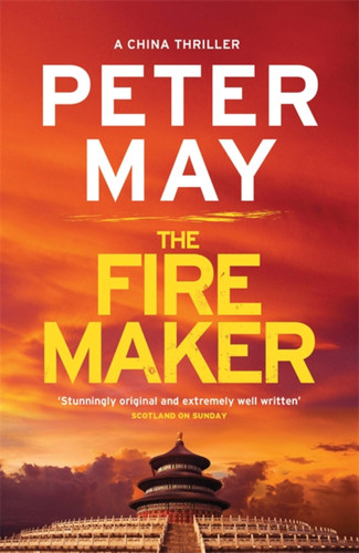 The Firemaker (China Thrillers) book cover by Peter May