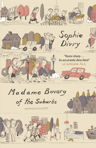Madame Bovary of the Suburbs book cover by Sophie Divry