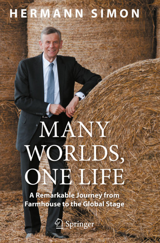 Many Worlds, One Life: A Remarkable Journey from Farmhouse to the Global Stage book cover by Hermann Simon
