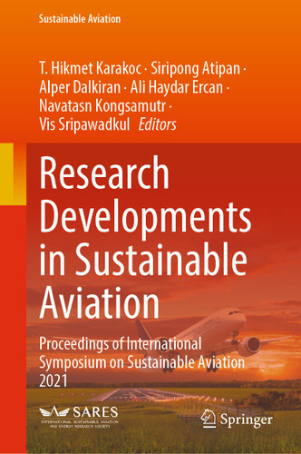 Research Developments in Sustainable Aviation: Proceedings of International Symposium on Sustainable Aviation 2021 (Sustainable Aviation) book cover by 