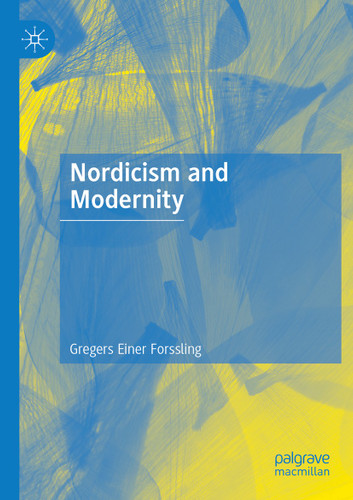 Nordicism and Modernity book cover by Gregers Einer Forssling