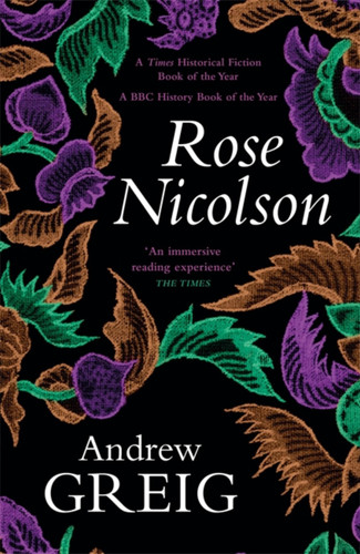 Rose Nicolson: Memoir of William Fowler of Edinburgh: student, trader, makar, conduit, would-be Lover  in early days of our Reform book cover by Andrew Greig