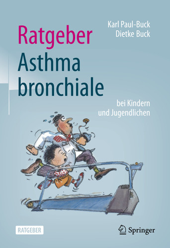 Ratgeber Asthma bronchiale bei Kindern und Jugendlichen book cover by Karl Paul-Buck, Dietke Buck