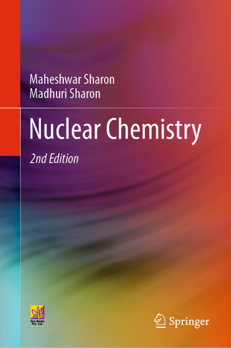Nuclear Chemistry book cover by Maheshwar Sharon, Madhuri Sharon