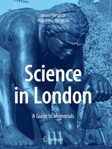 Science in London: A Guide to Memorials book cover by Istvan Hargittai, Magdolna Hargittai