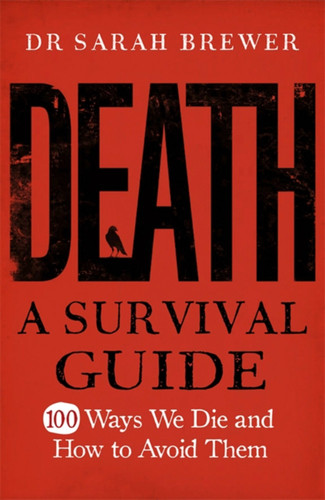 Death: A Survival Guide book cover by Dr Sarah Brewer