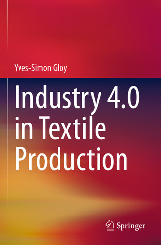 Industry 4.0 in Textile Production book cover by Yves-Simon Gloy