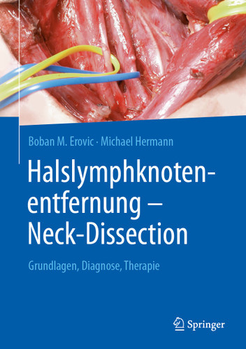 Halslymphknotenentfernung – Neck-Dissection: Grundlagen, Diagnostik, Therapie book cover by Boban M. Erovic, Michael Hermann