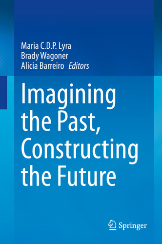 Imagining the Past, Constructing the Future book cover by 