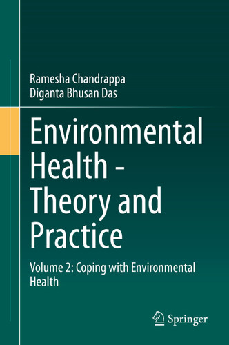 Environmental Health - Theory and Practice: Volume 2: Coping with Environmental Health book cover by Ramesha Chandrappa, Diganta Bhusan Das