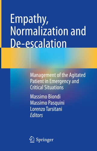 Empathy, Normalization and De-escalation: Management of the Agitated Patient in Emergency and Critical Situations book cover by 