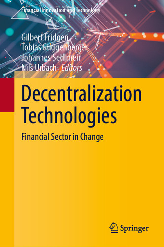 Decentralization Technologies: Financial Sector in Change (Financial Innovation and Technology) book cover by 